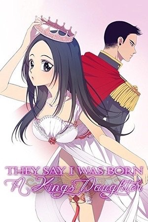 They Say I Was Born a King's Daughter They Say I Was Born a King's Daughter